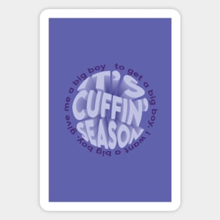 It's Cuffin' Season SZA Magnet